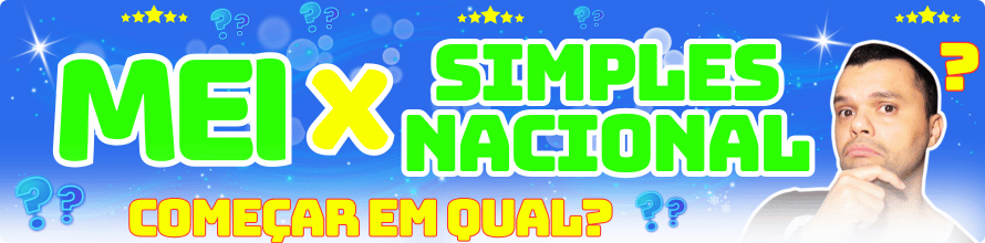 melhor começar no MEI ou no Simples Nacional